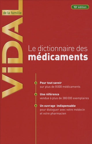 le dictionnaire des medicaments vidal de la famille (13e ed)