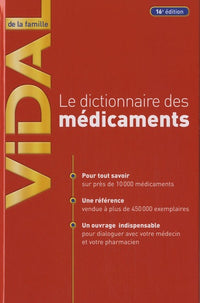 Vidal de la famille: Le dictionnaire des médicaments