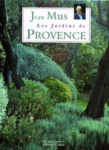 Les Jardins de Provence de Jean Mus