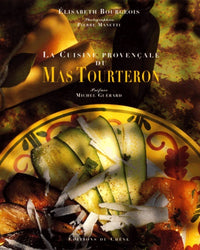 La cuisine provençale du mas de Tourteron
