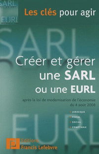 Créer et gérer une SARL ou une EURL