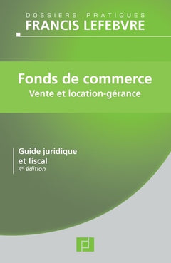 Fonds de commerce: Vente et location-gérance