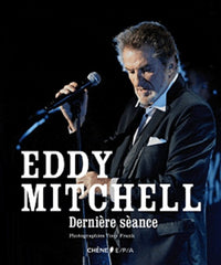 Eddy Mitchell: Dernière séance