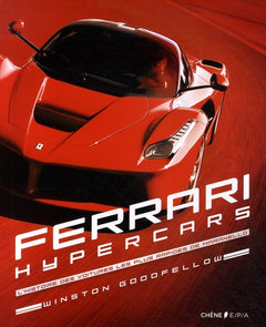 Ferrari Hypercars: L'histoire des voitures les plus rapides de Maranello