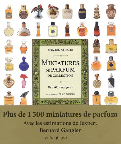Miniatures de parfum de collection: De 1800 à nos jours