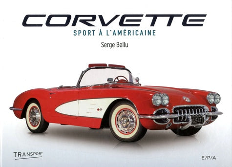 Corvette: Sport à l'américaine