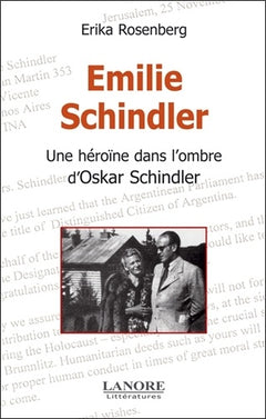 Emilie Schindler - Une héroïne dans l'ombre d'Oskar Schindler
