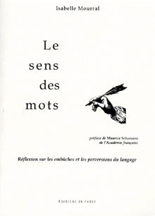 Le sens des mots. Réflexions sur les embûches et les perversions du langage