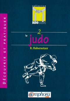Budoscope, tome 2 : Découvrir le Judo
