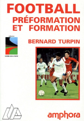 Football. Préformation et formation