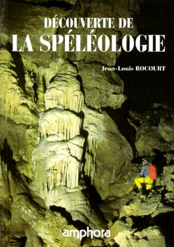 Découverte de la spéléologie