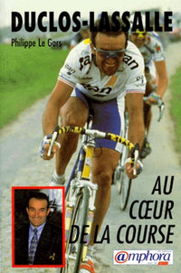 Duclos-Lassalle: Au coeur de la course