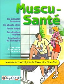 Muscu-Santé. Un nouveau concept pour la forme et le bien-être