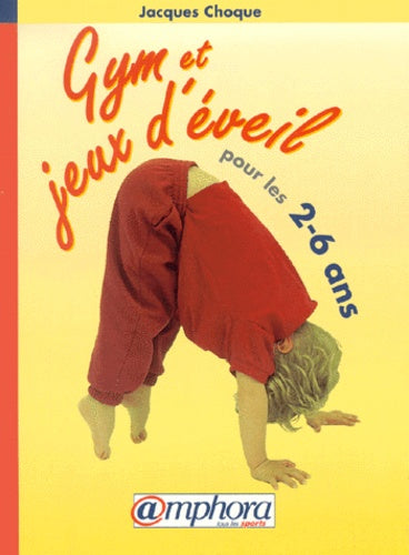Gym et jeux d'éveil pour les 2-6 ans