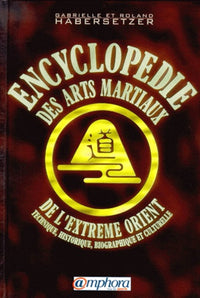 Encyclopédie des arts martiaux de l'Extrême Orient