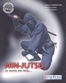 Nin-jutsu : Le monde des Ninjas...