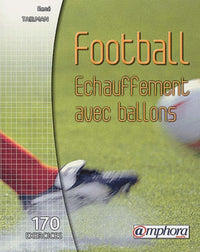 Football : Échauffement avec ballons