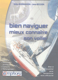 Bien naviguer et mieux connaître son voilier