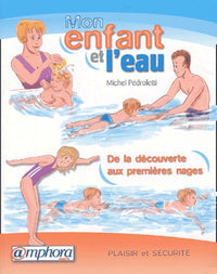Mon enfant et l'eau