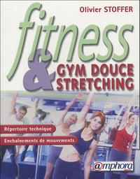 Fitness: Gym douce et stretching