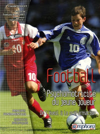 Football - Psychomotricité du jeune joueur