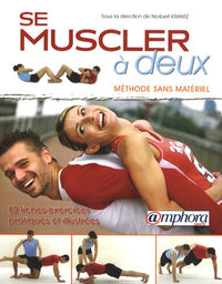 Se muscler a deux, méthode sans materiel - 82 fiches-exercices pratiques et illustrées