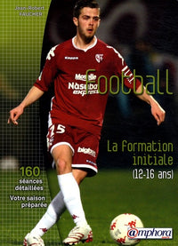 Football - la formation initiale (12-16 ans)