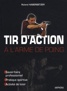 Tir d'action à l'arme de poing
