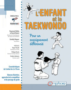 L'Enfant et le Taekwondo : Pour un enseignement différencié