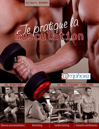 Je pratique la musculation