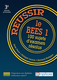 Reussir le BEES 1 - 100 sujets d'examen resolus