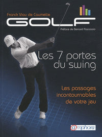 Golf : Les 7 portes du swing