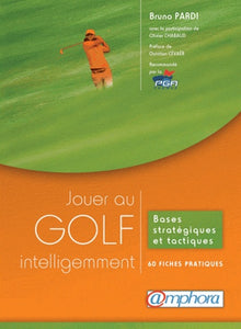 Jouer au golf intelligemment