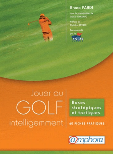 Jouer au golf intelligemment
