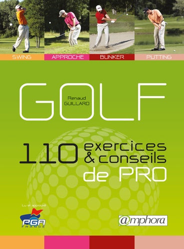 Golf - 110 exercices et conseils de pro