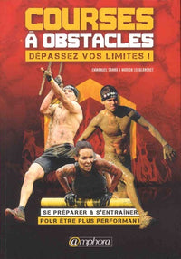 Courses à obstacles: Dépassez vos limites !