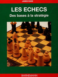 Les échecs des bases aux stratégies