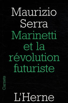 Marinetti et la révolution futuriste