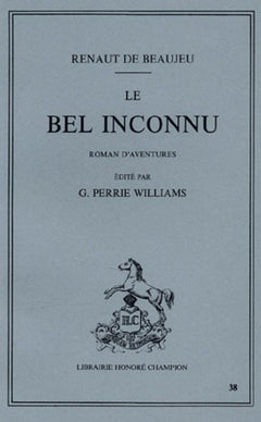 LE BEL INCONNU. ROMAN D'AVENTURES. EDITE PAR G. PERRIE WILLIAMS. (1929).
