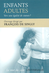 Enfants adultes : Vers une égalité de statuts ?