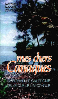 Mes Chers Canaques