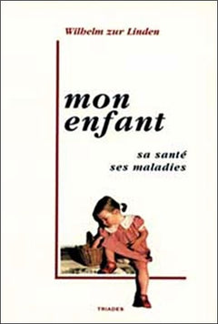 Mon enfant, sa santé, ses maladies