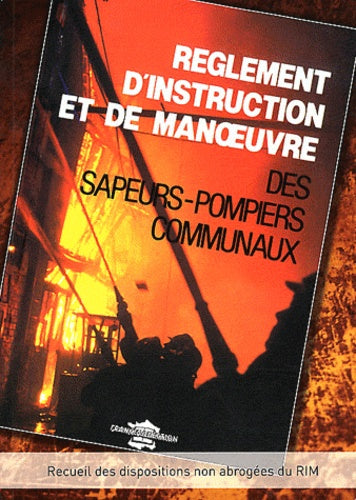 Règlement d'instruction et de manoeuvre des sapeurs-pompiers communaux