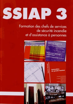 SSIAP 3: Formation des chefs de services de sécurité incendie et d'assistance à personnes