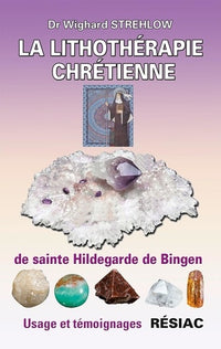 La lithothérapie chrétienne