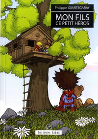 Mon fils, ce petit héros !