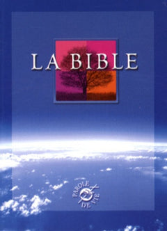 La Bible: Ancien Testament avec les livres deutérocanoniques et Nouveau Testament