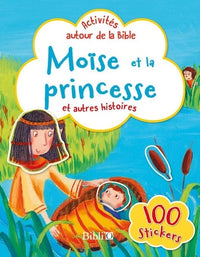 Moïse et la princesse, et autres histoires