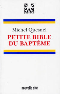 PETITE BIBLE DU BAPTEME