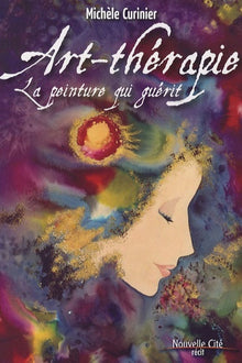 Art-thérapie : La peinture qui guérit